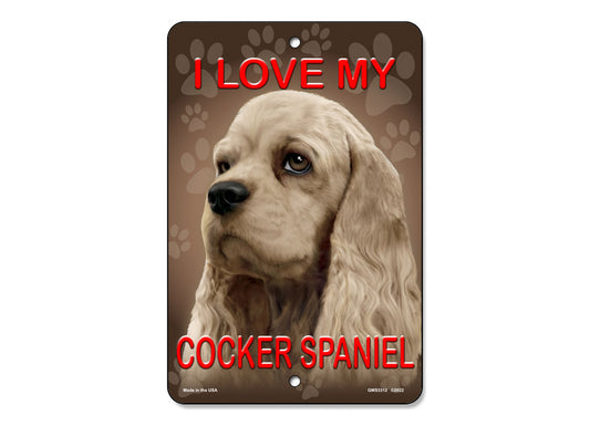 I Love My Cocker Spaniel Sign