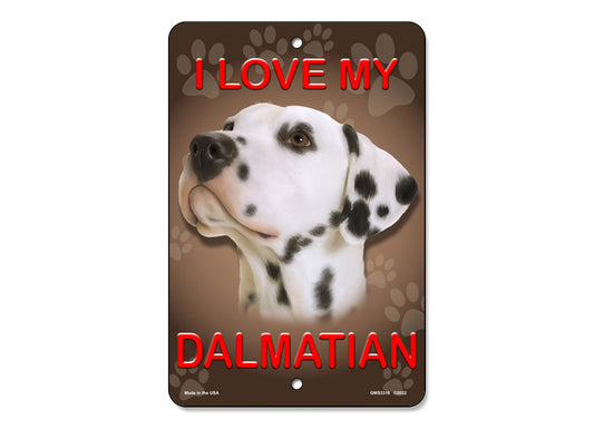 I Love My Dalmatian Sign