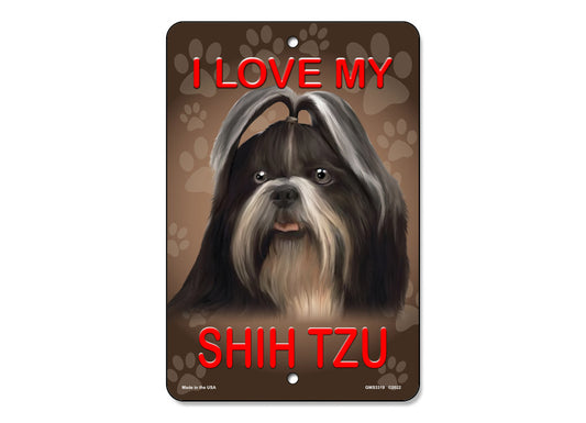 I Love My Shih Tzu Sign