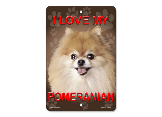 I Love My Pomeranian Sign