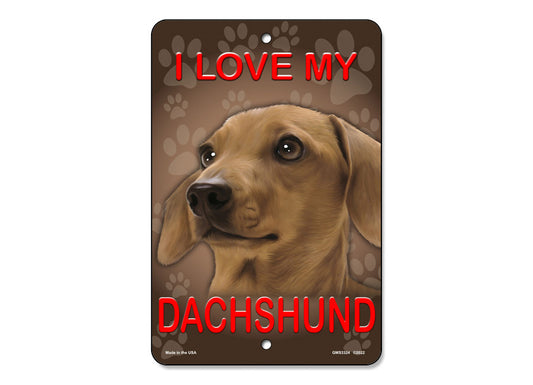I Love My Dachshund (Brown) Sign