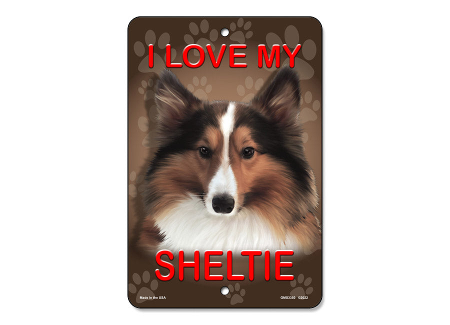 I Love My Sheltie Sign