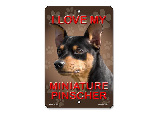 I Love My Miniature Pinscher Sign