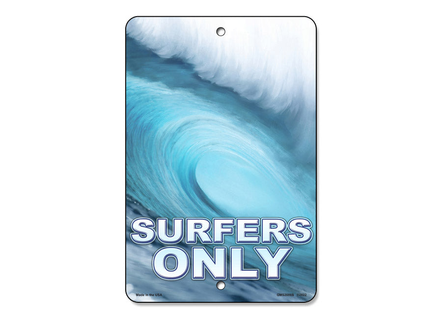 Surfers Only Sign
