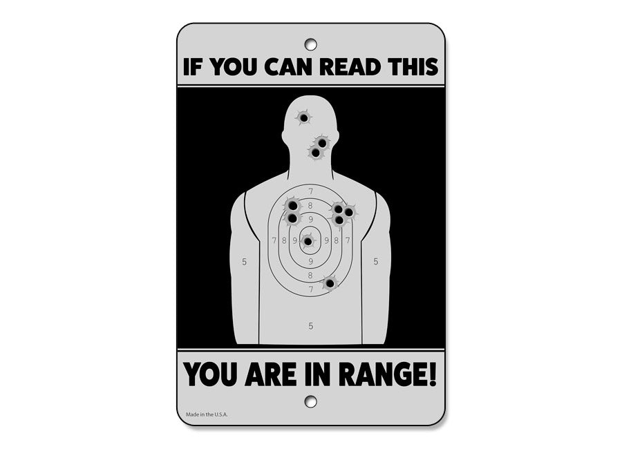 If You Can Read This You Are In Range Sign