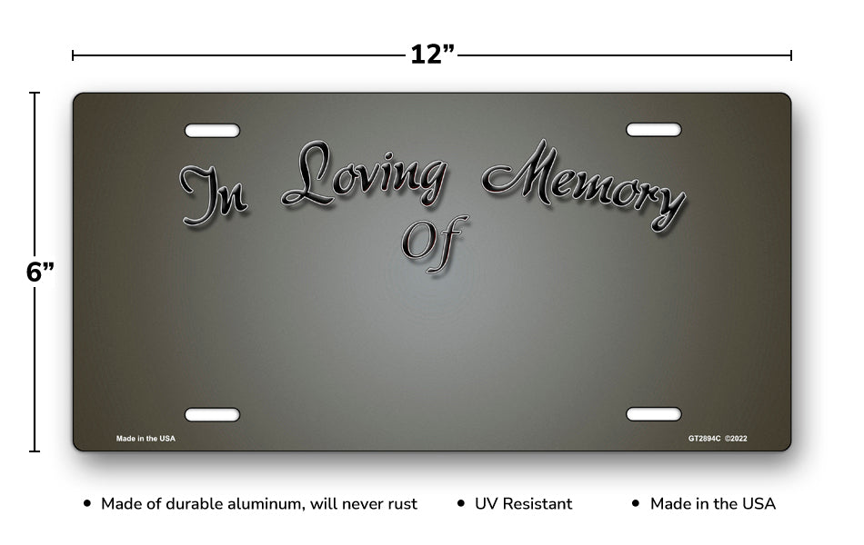 In Loving Memory Of on Gray License Plate