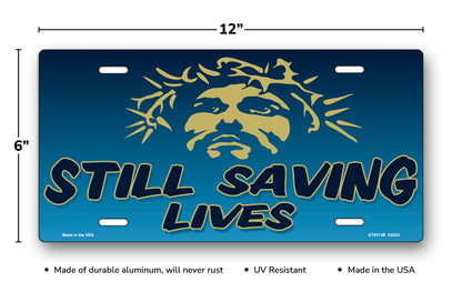 Still Saving Lives Jesus on Blue License Plate