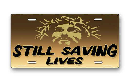 Still Saving Lives Jesus on Mocha License Plate
