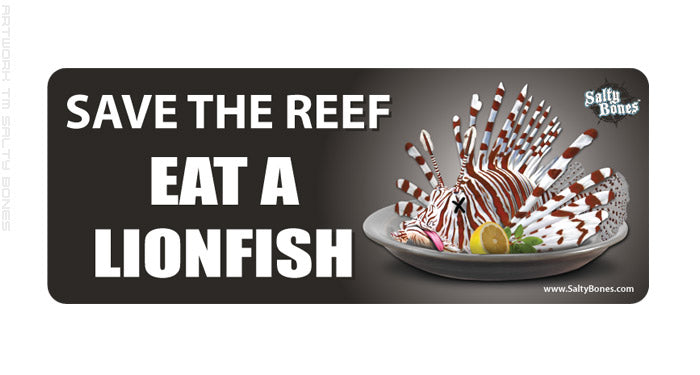 Salty Bones Save The Reef Eat A Lionfish Decal