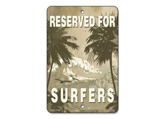Reserved For Surfers Sign