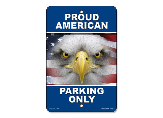 Proud American Parking Only Sign