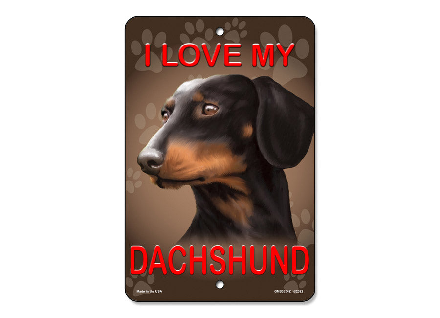 I Love My Dachshund (Black) Sign