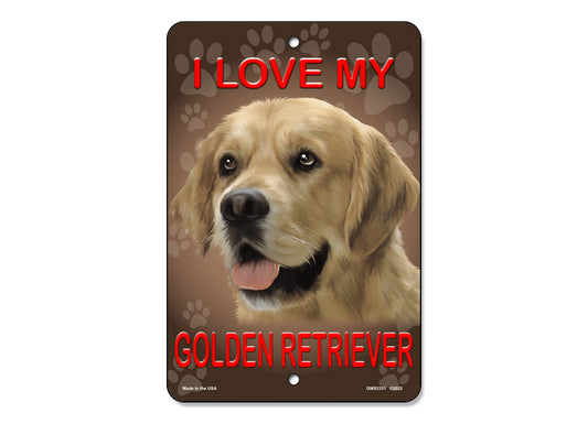 I Love My Golden Retriever Sign