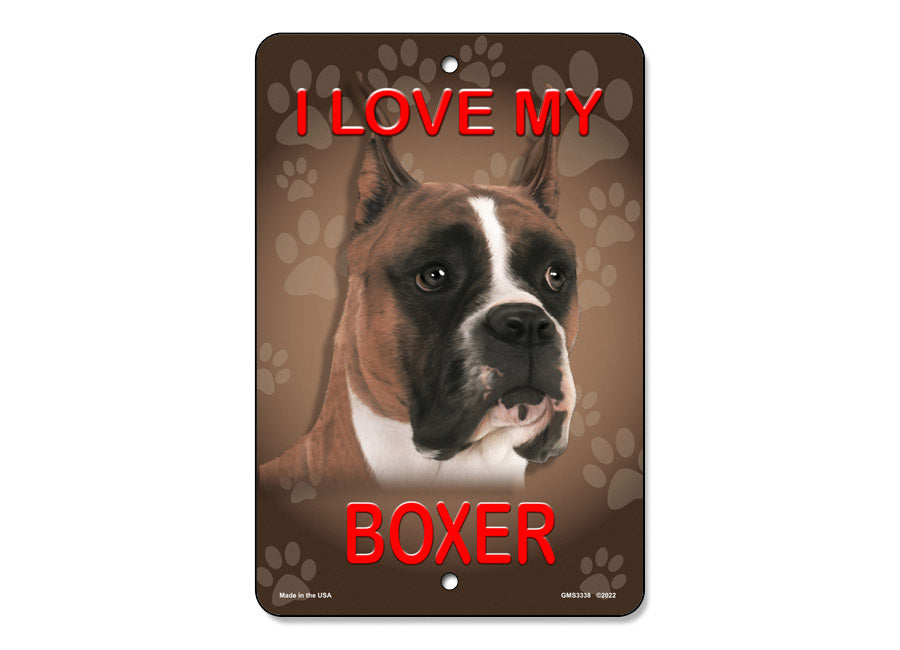 I Love My Boxer Sign