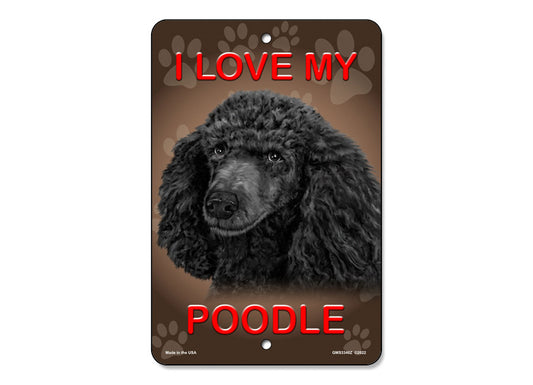 I Love My (Black) Poodle Sign