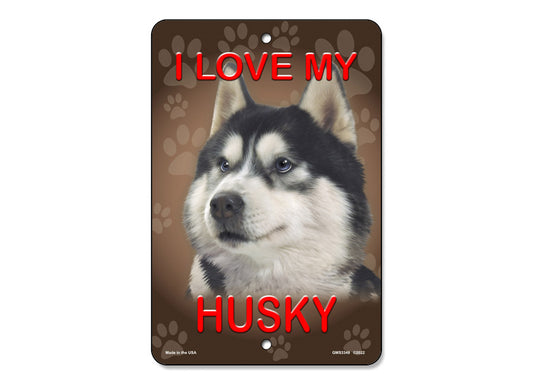 I Love My Husky Sign