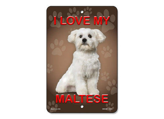 I Love My Maltese Sign