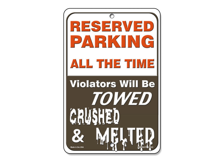 Reserved Parking All The Time Sign – Salty Bones
