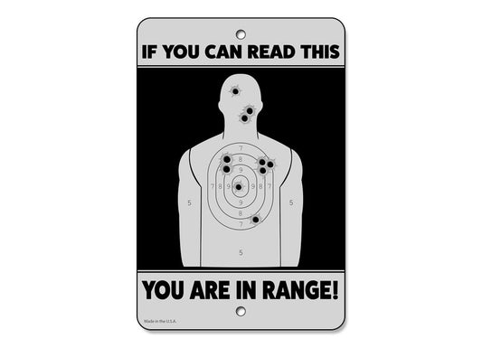 If You Can Read This You Are In Range Sign