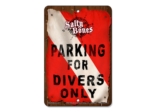 Salty Bones Parking for Divers Only Sign