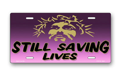 Still Saving Lives Jesus on Purple License Plate